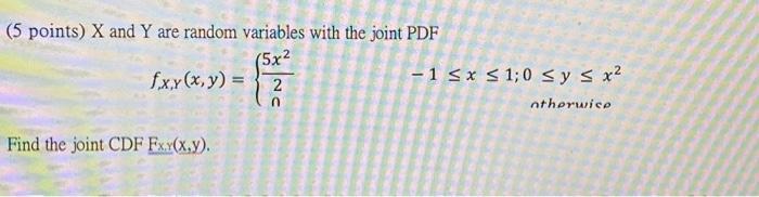 Solved 5 Points X And Y Are Random Variables With The