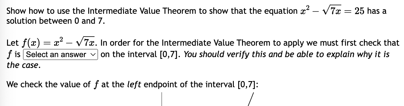 Solved Show how to use the Intermediate Value Theorem to | Chegg.com