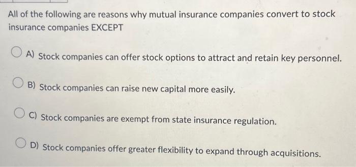 Solved All of the following are reasons why mutual insurance | Chegg.com