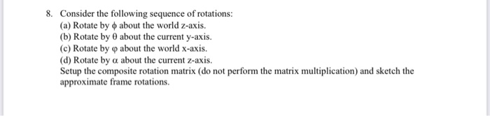 Solved Consider the following sequence of rotations: (a) | Chegg.com