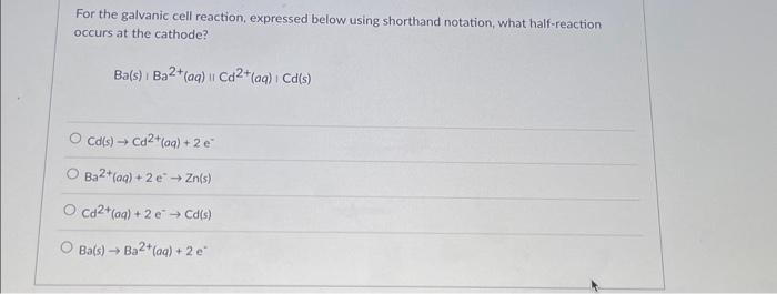 Solved For the galvanic cell reaction, expressed below using | Chegg.com