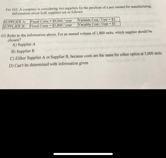 Solved For 43 A company is considering two suppliers for
