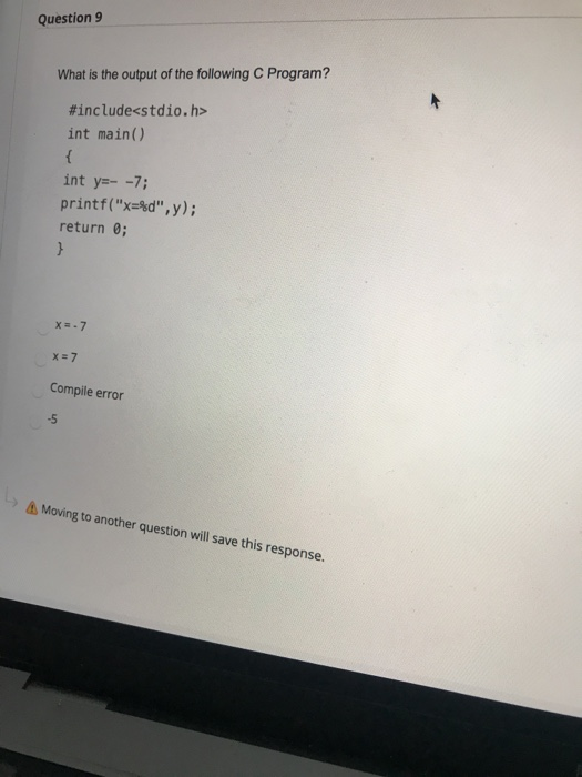 Solved Question 8 What will be output of the following "c" | Chegg.com