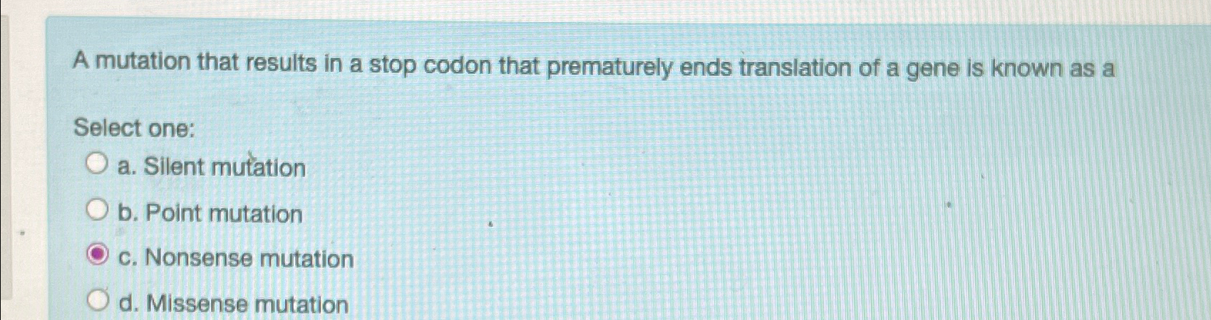 Solved A mutation that results in a stop codon that | Chegg.com