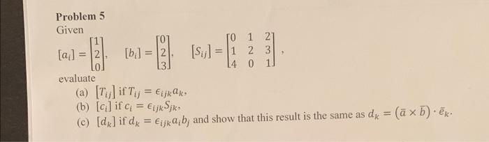 Solved Problem 5 Given | Chegg.com