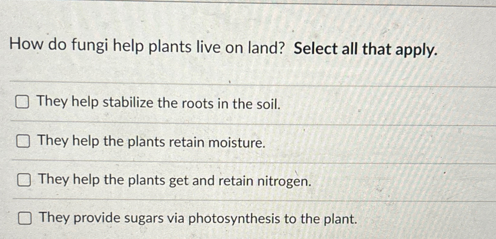 Solved How do fungi help plants live on land? Select all