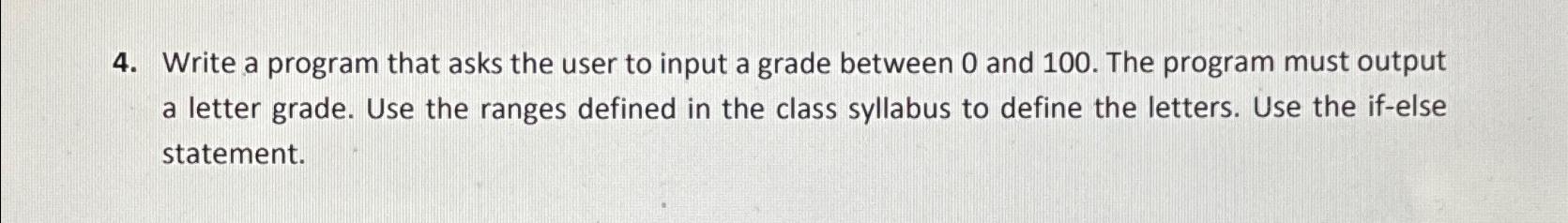 Solved Write a program that asks the user to input a grade | Chegg.com