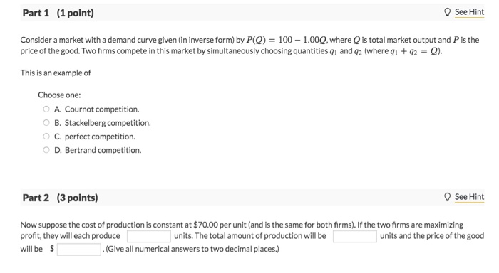 Solved Part 1 (1 point) See Hint Consider a market with a | Chegg.com