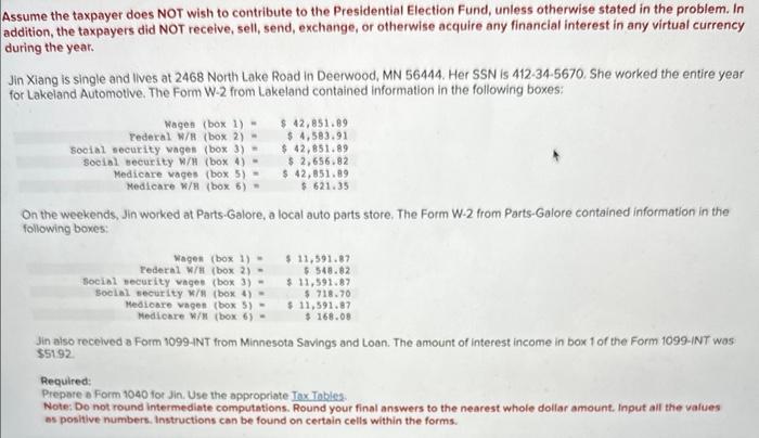 Solved Assume the taxpayer does NOT wish to contribute to
