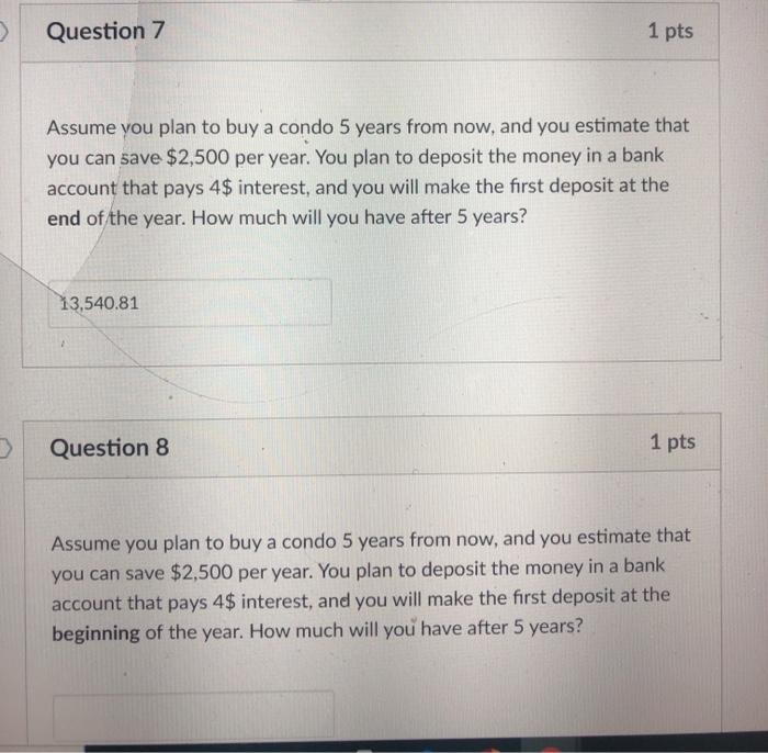 Solved Question 7 1 pts Assume you plan to buy a condo 5 | Chegg.com