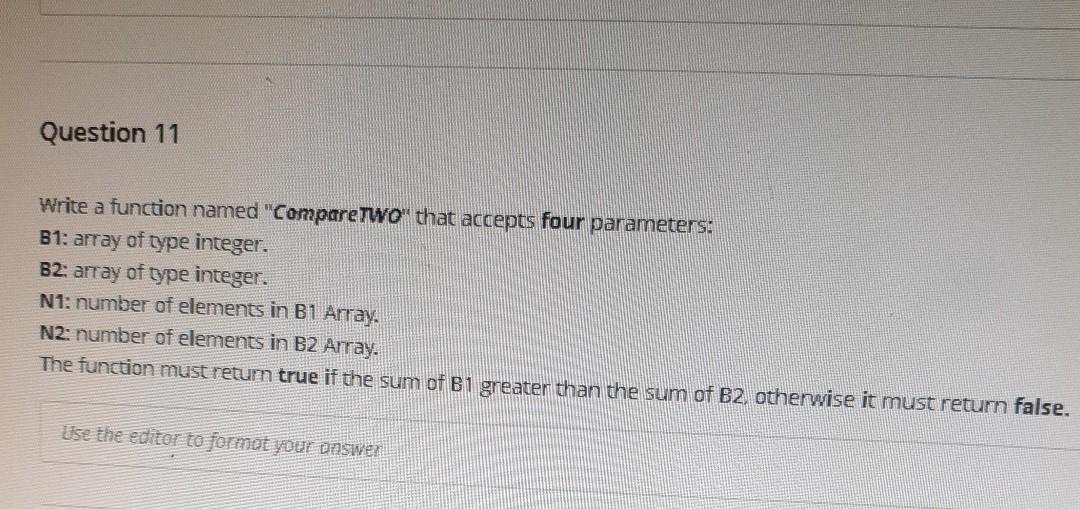 Solved Question 11 Write a function named "Compare Two" that | Chegg.com