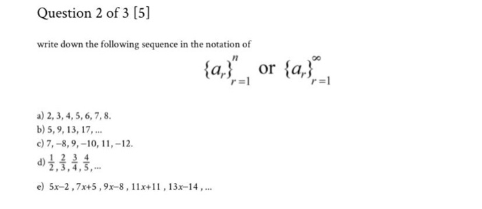 Solved Question 2 of 3 [5] write down the following sequence | Chegg.com