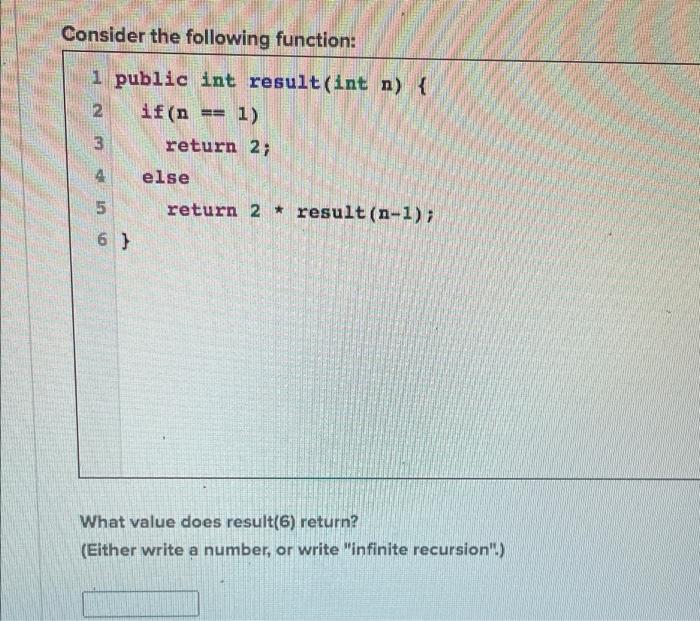 Solved Consider the following function: 2 3 1 public int | Chegg.com
