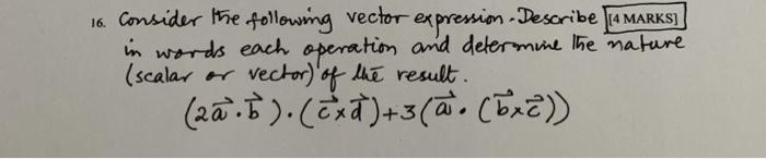Solved 16. Consider the following vector expression - | Chegg.com