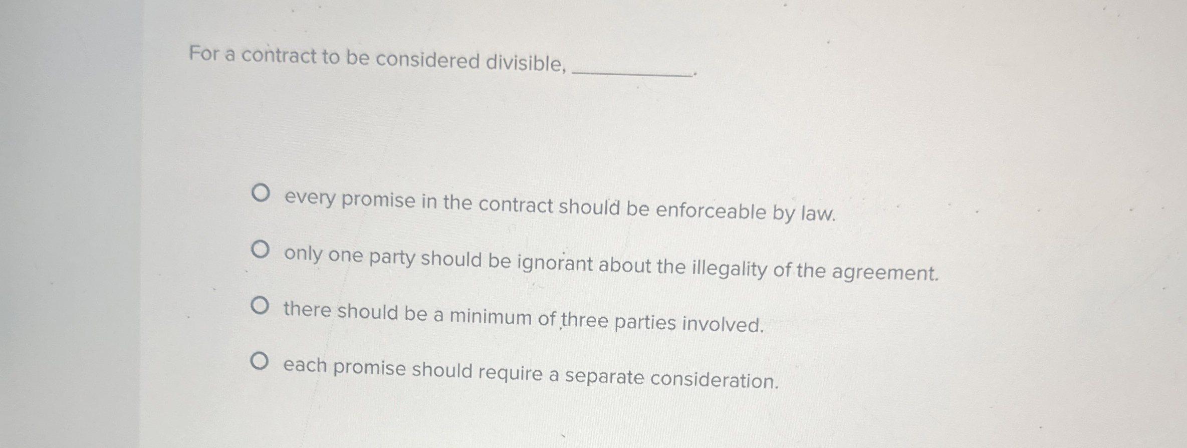 Solved For a contract to be considered divisible, every | Chegg.com