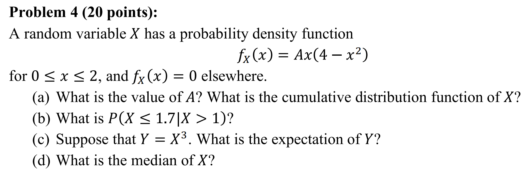 Solved Problem 4 ( 20 ﻿points): A random variable x has a | Chegg.com