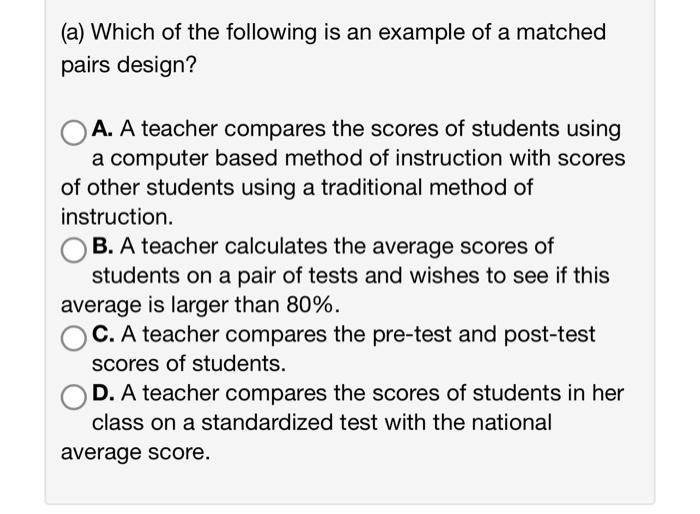 Solved (a) Which of the following is an example of a matched | Chegg.com