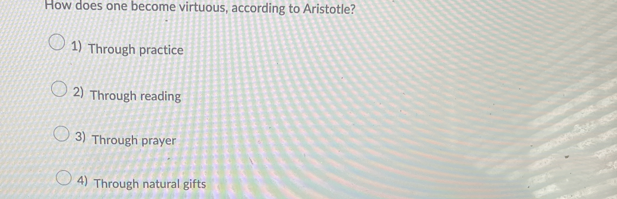 Solved How does one become virtuous, according to | Chegg.com
