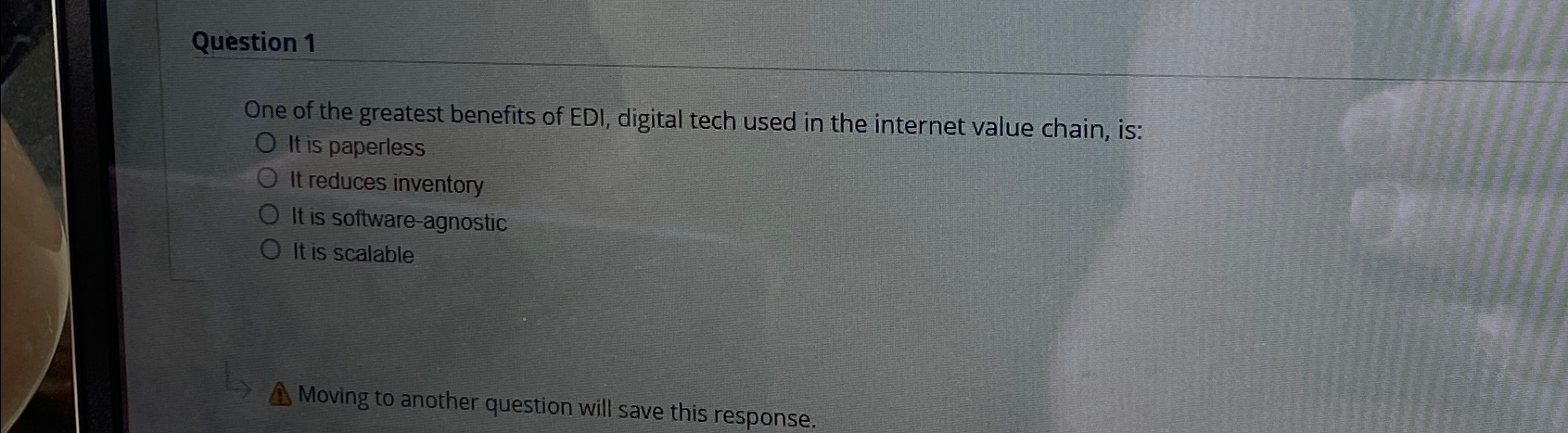 Solved Question 1One of the greatest benefits of EDI, | Chegg.com