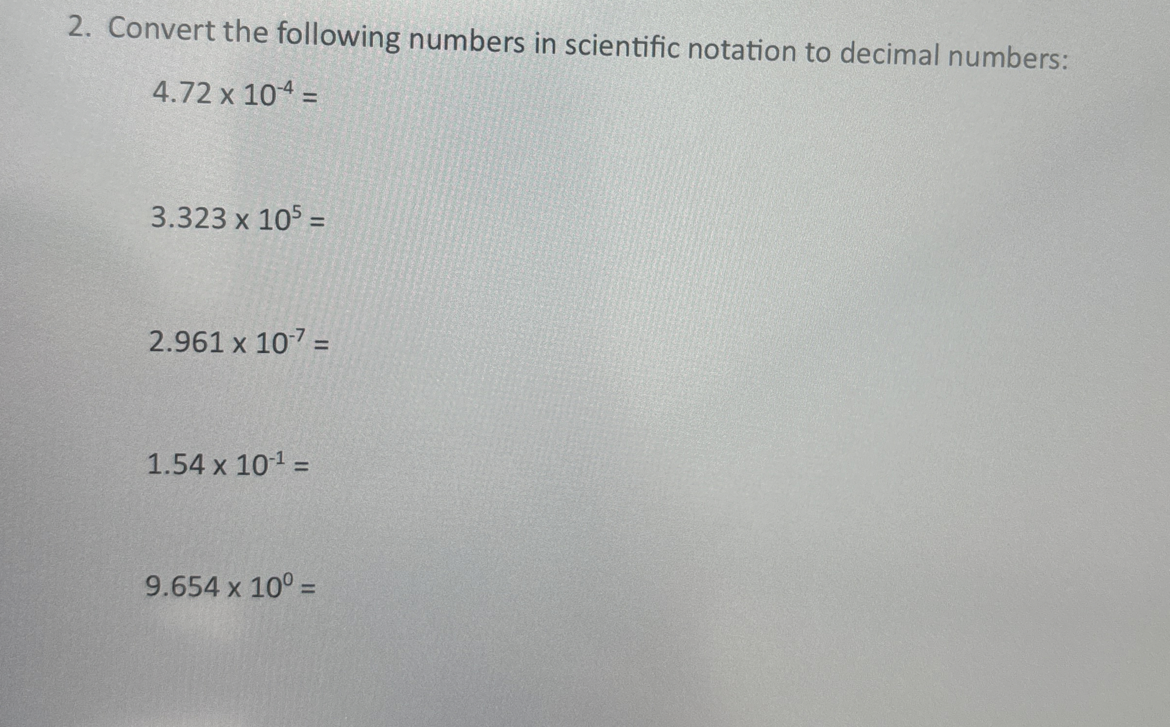 Solved Convert the following numbers in scientific notation | Chegg.com
