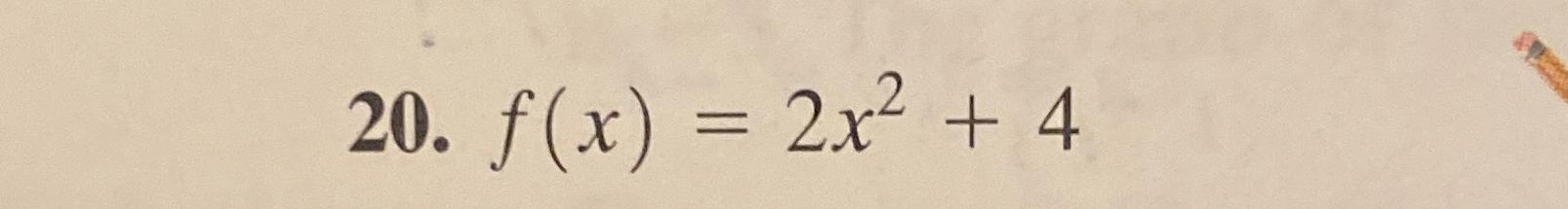 Solved F X 2x2 4