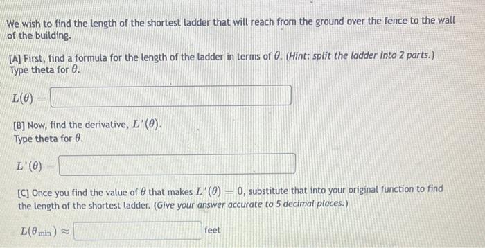 We wish to find the length of the shortest ladder | Chegg.com