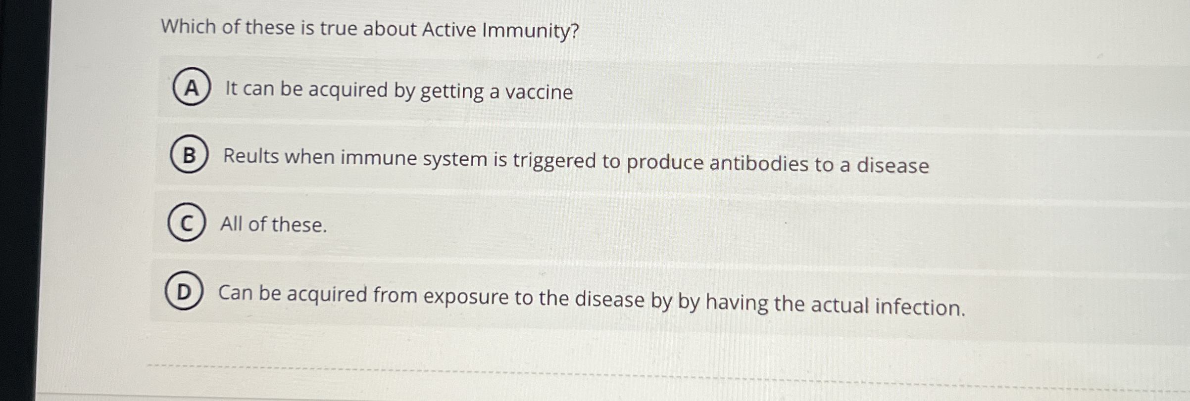 Solved Which of these is true about Active Immunity?It can
