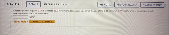 Solved A rotating wheel requires 9.00 s to rotate 26.0 | Chegg.com