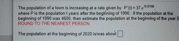 Solved The population of a town is increasing at a rate | Chegg.com