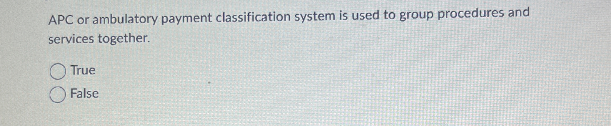 Solved APC or ambulatory payment classification system is | Chegg.com