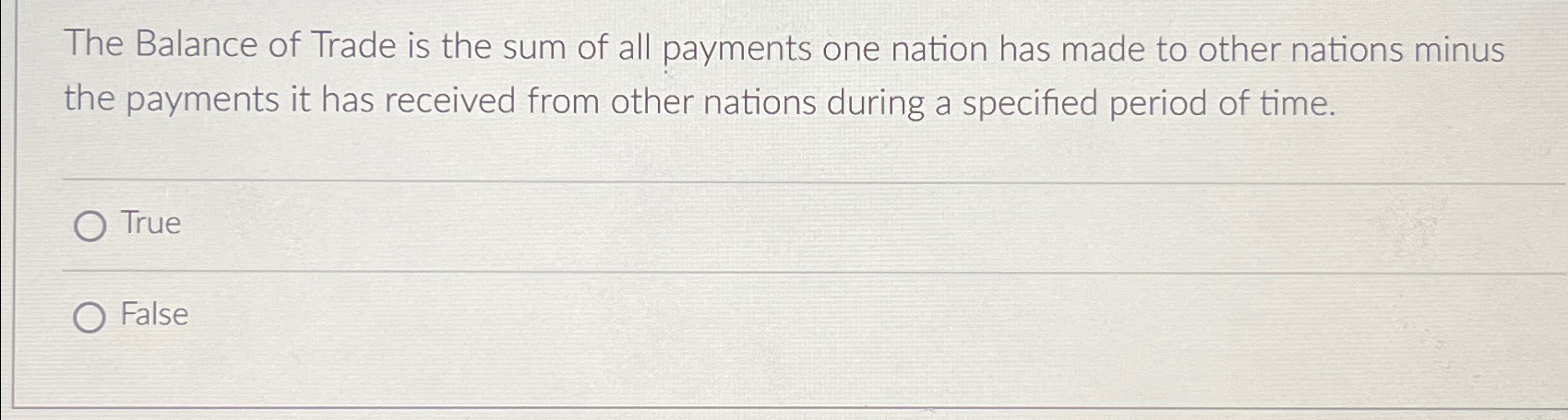 Solved The Balance of Trade is the sum of all payments one | Chegg.com
