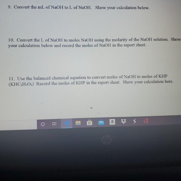 Solved 9. Convert the mL of NaOH to L of NaOH. Show your | Chegg.com