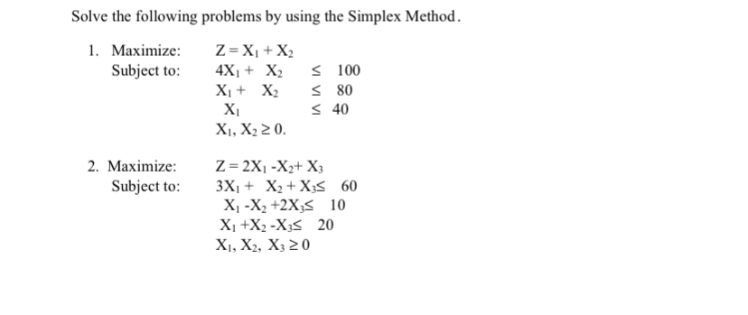 Solve the following problems by using the Simplex | Chegg.com