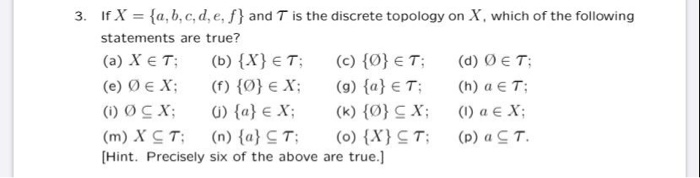Solved 3 If X A B C D E F And T Is The Discrete Chegg Com