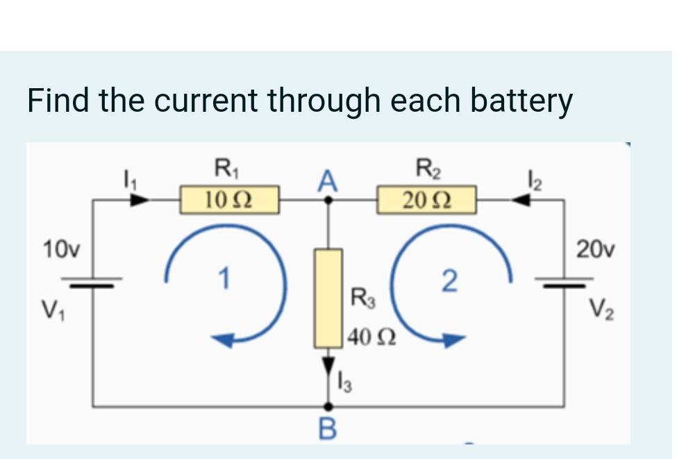 Solved Find the current through each battery R1 1012 A R2 | Chegg.com