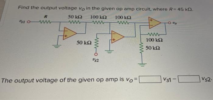 Solved Find the output voltage vo in the given op amp | Chegg.com