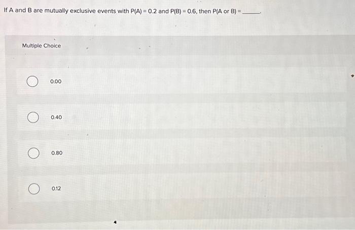 Solved If A and B are mutually exclusive events with P(A) = | Chegg.com