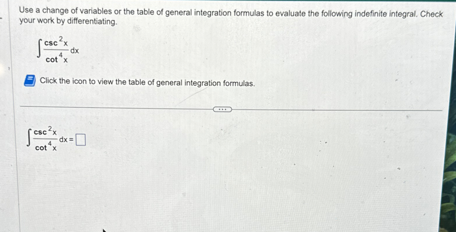 Solved Use a change of variables or the table of general | Chegg.com