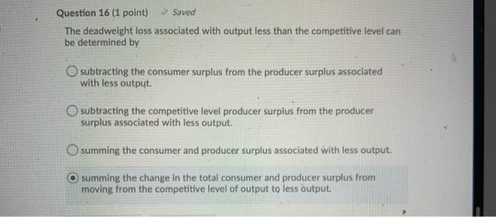 Solved Question 9 (1 point Consumer surplus is the extra | Chegg.com