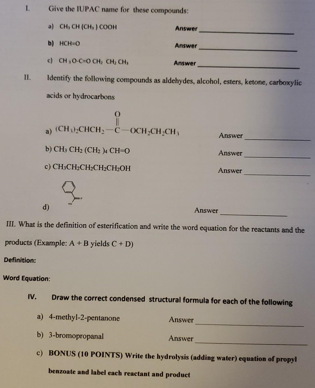 Solved 1. Give The IUPAC Name For These Compounds: A) CH, CH | Chegg.com