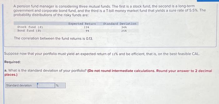 Solved A Pension Fund Manager Is Considering Three Mutual | Chegg.com