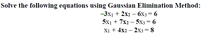 Solved Solve the following equations using Gaussian | Chegg.com