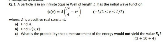 Solved 4 Q. 1. A particle is in an infinite Square Well of | Chegg.com