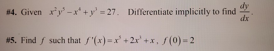 Solved #4. Given x’y* - ** + y = 27. Differentiate | Chegg.com