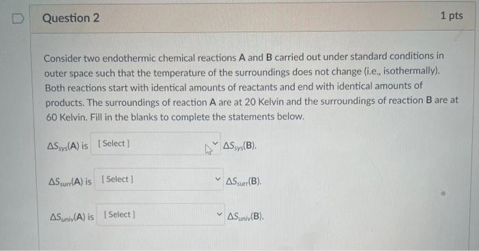 Solved Consider Two Endothermic Chemical Reactions A And B | Chegg.com