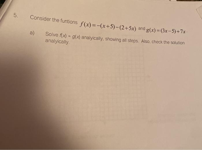 Solved 5. Consider the funtions f(x)=-(x+5)–(2+5x) and g(x) | Chegg.com