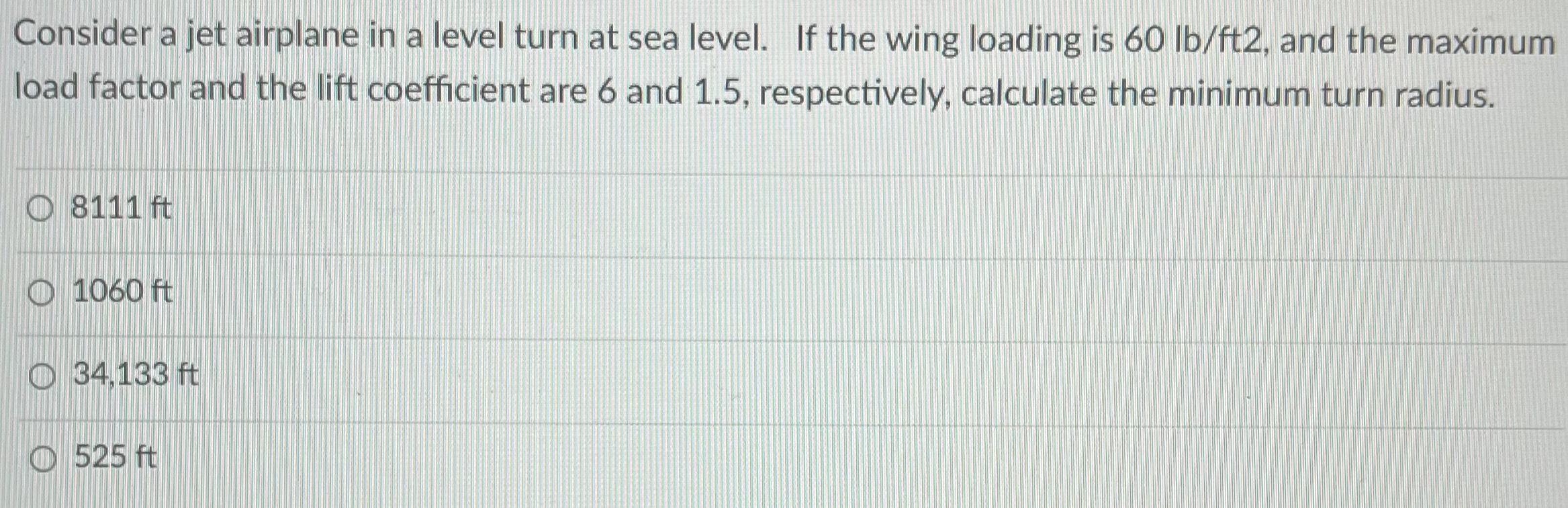 Solved Consider a jet airplane in a level turn at sea level. | Chegg.com