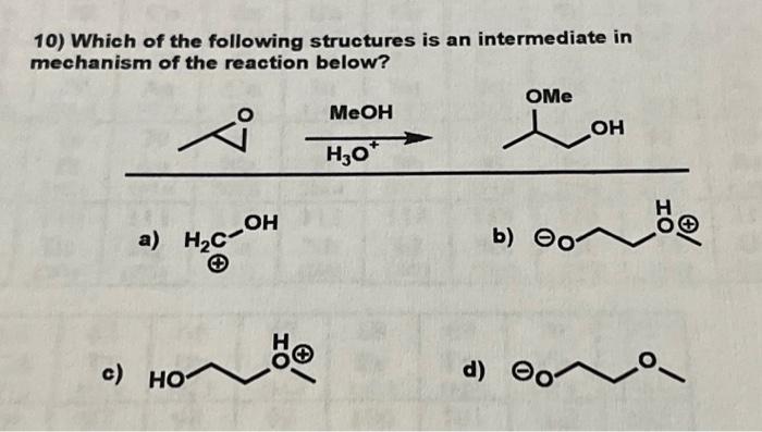 Which of the following structures is an intermediate | Chegg.com
