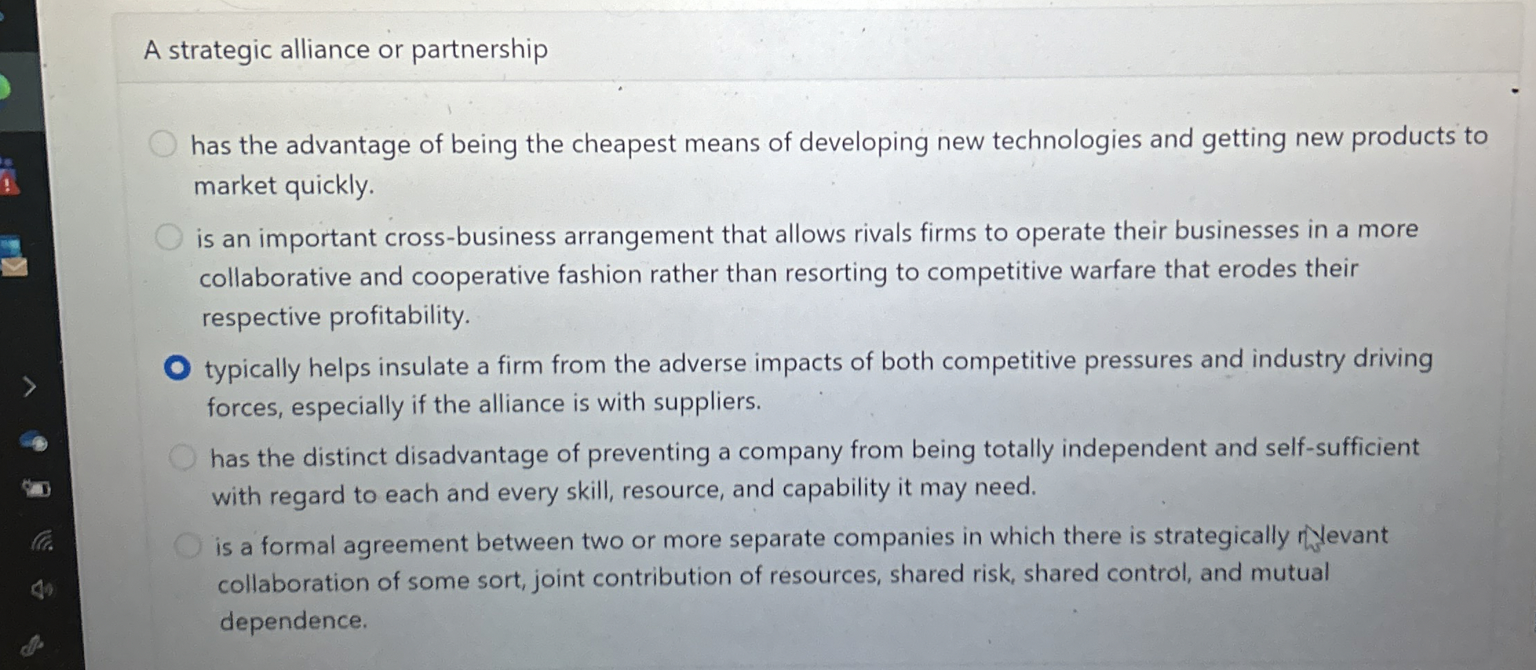 Solved A strategic alliance or partnershiphas the advantage