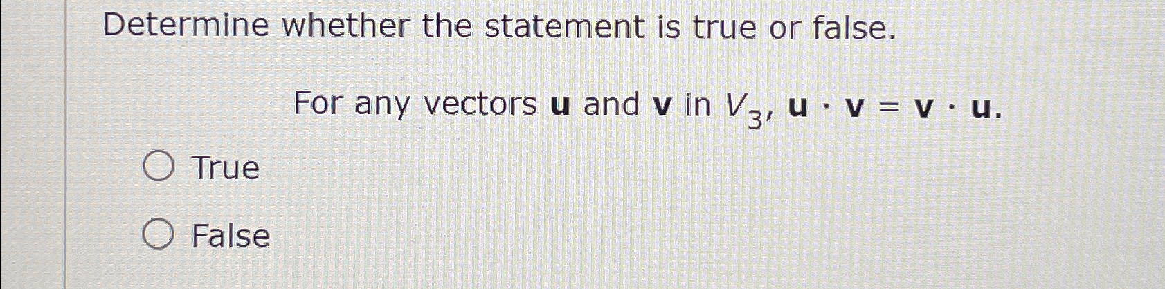 Solved Determine whether the statement is true or false.For | Chegg.com